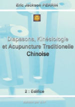 PERRIN Eric Jackson  Diapasons, Kinésiologie et Acupuncture Traditionnelle Chinoise. Tome 2 : Edifice Librairie Eklectic