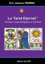 PERRIN Eric Jackson  Le Tarot Éternel. Pratique, psychologique et spirituel Librairie Eklectic