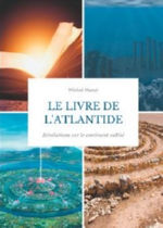 MANZI Michel Le livre de l´Atlantide - Révélations sur le continent oublié - 1922 Librairie Eklectic