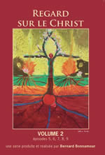 BONNAMOUR Bernard Regard sur le Christ. Volume 1 et 2 - DVD - Librairie Eklectic