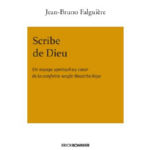 FALGUIERE Jean-Bruno Scribe de Dieu - Un voyage spirituel au coeur de la confrérie soufie Boutchichiya Librairie Eklectic