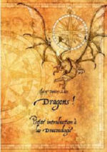 PANIER-ALIX Claire Dragons ! - Petite introduction à la draconologie Librairie Eklectic