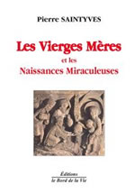 SAINTYVES Pierre Vierges mères et les naissances miraculeuses (Les) Librairie Eklectic
