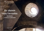 MANSIR Jean (frère) Un chemin vers l´invisible. Symboles à l´abbaye de Boscodon (Format à l´italienne) Librairie Eklectic