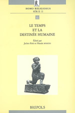 RIES Julien & SPINETO N. (eds.) Temps et la destinée humaine à la lumière des religions et des cultures (Le) - Homo Religiosus II, 6 Librairie Eklectic