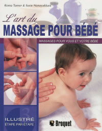 TURNER Roma & NANAYAKKARA Susie Art du massage pour bébé (L´). Massages pour vous et votre bébé ---- épuisé Librairie Eklectic
