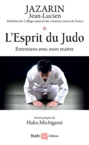 JAZARIN Jean-Lucien LÂ´esprit du judo. Entretiens avec mon maÃ®tre Librairie Eklectic