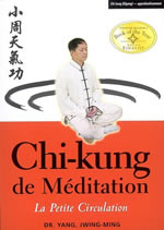 YANG JWING-MING Dr Chi-kung de méditation - La petite circulation Librairie Eklectic