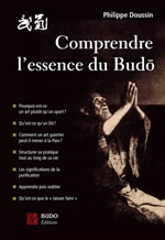 DOUSSIN Philippe Comprendre l´essence du Budô Librairie Eklectic