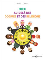 COQUET Michel Dieu, au-delà des dogmes et des religions Librairie Eklectic