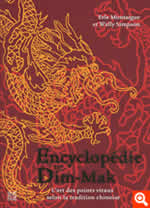 MONTAIGUE Erle & SIMPSON Wally Encyclopédie du Dim-Mak. Les points vitaux selon la tradition chinoise Librairie Eklectic