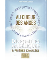 GIROUX Jean-Pierre Au choeur des anges - dispositifs angéliques pour voir vos prières exaucées Librairie Eklectic