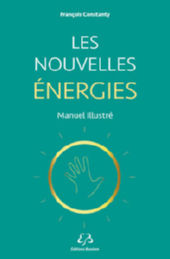 CONSTANTY François Les nouvelles énergies. Manuel illustré Librairie Eklectic