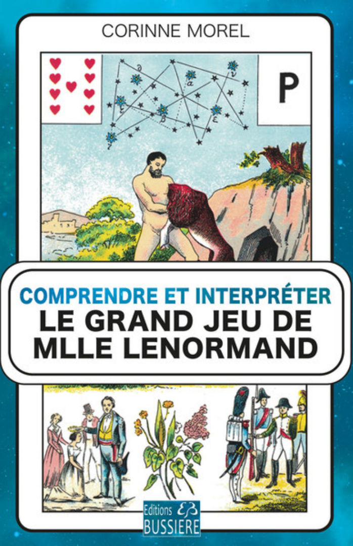 MOREL Corinne Comprendre et interpréter le Grand Jeu de Melle Lenormand Librairie Eklectic