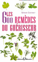 COUTARET Gérard 600 remèdes du guérisseur (Les). Recettes modernes / remèdes de bonne femme Librairie Eklectic