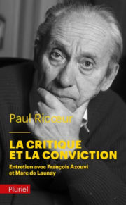 RICOEUR Paul La critique et la conviction. Entretiens avec François Azouvi & Marc de Launay Librairie Eklectic