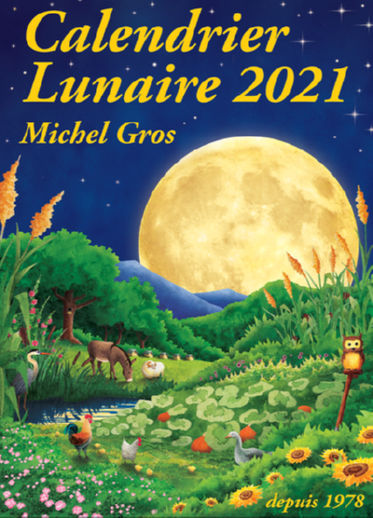 GROS Michel Calendrier Lunaire 2021 Librairie Eklectic