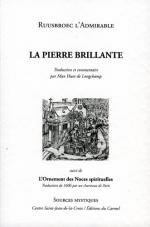 RUUSBROEC Jan van (RUYSBROECK Jean) La pierre brillante, suivi de l´Ornement des Noces spirituelles Librairie Eklectic