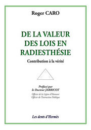 CARO Roger De la valeur des lois en radiesthésie. Contribution à la vérité.                                                                                                                                                                                                                                                                                                                                                                                                                                                                                                                                                                                                  Librairie Eklectic