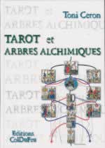 CERON Toni Tarot et arbres alchimiques Librairie Eklectic