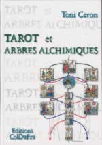 CERON Toni Tarot et arbres alchimiques Librairie Eklectic