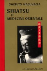 MASUNAGA Shizuto Shiatsu et médecine orientale Librairie Eklectic