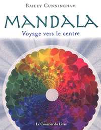 CUNNINGHAM Bailey Mandala. Voyage vers le centre Librairie Eklectic