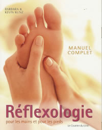 KUNZ Barbara et Kevin Manuel complet de réflexologie pour les mains et pour les pieds (7e ed.) Librairie Eklectic