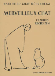 DÜRCKHEIM Karlfried Graf Merveilleux chat et autres récits zen Librairie Eklectic