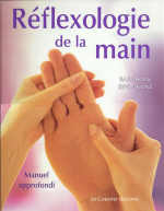 KUNZ Barbara et Kevin Réflexologie de la main. Manuel approfondi Librairie Eklectic