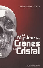 FUSCO Sebastiano Le mystère des crânes de cristal Librairie Eklectic