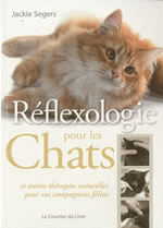 SEGERS Jackie Réflexologie pour les chats, et autres thérapies naturelles pour vos compagnons félins Librairie Eklectic