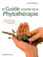 McINTYRE Anne Le Guide Complet de la Phytothérapie Librairie Eklectic