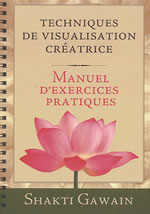 GAWAIN Shakti Techniques de visualisation créatrice - Manuel d´exercices pratiques Librairie Eklectic