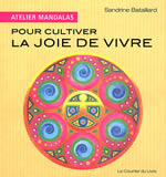 BATAILLARD Sandrine Atelier mandalas pour cultiver la joie de vivre Librairie Eklectic