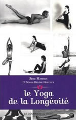 MAHESH Shri & HERVIEUX Marie-Hélène Le yoga de la longévité Librairie Eklectic