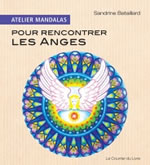 BATAILLARD Sandrine Atelier mandalas pour rencontrer les anges Librairie Eklectic