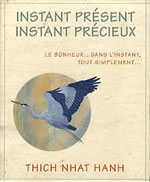 THICH NHAT HANH Coffret instant présent, instant précieux. Le bonheur...dans l´instant, tout simplement... (52 cartes + livret d´accompagnement) Librairie Eklectic