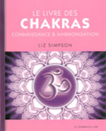 SIMPSON Liz Le livre des chakras. Connaissance et harmonisation  Librairie Eklectic