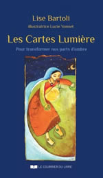 BARTOLI Lise Les Cartes Lumière - Coffret jeu + livret - Pour transformer nos parts d´ombres  Librairie Eklectic