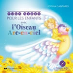 CANTARDI Sophia Yoga Nidra pour les enfants avec l´oiseau arc-en-ciel (Livre + CD) Librairie Eklectic