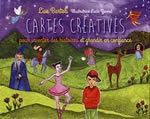 BARTOLI Lise & YONNET Lucie Cartes créatives - Pour inventer des histoires et grandir en confiance -- non disponible provisoirement Librairie Eklectic