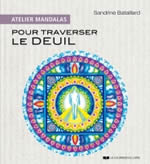 BATAILLARD Sandrine Atelier Mandalas pour traverser le deuil Librairie Eklectic