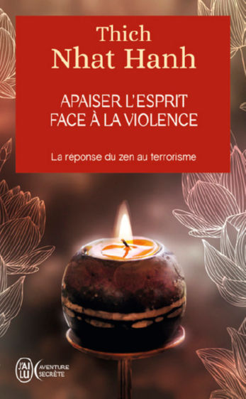 THICH NHAT HANH Apaiser l´esprit face à la violence. La réponse du zen au terrorisme Librairie Eklectic