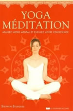 STURGESS Stephen Yoga méditation. Apaiser votre mental et éveillez votre conscience Librairie Eklectic