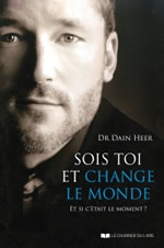 HEER Dain Dr Sois toi et change le monde. Et si c´était le moment? Librairie Eklectic