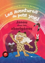 Wonderjane & J. Gadeyne Les Aventures du petit yogi, Tome 2 : Janou chez les aborigènes Librairie Eklectic