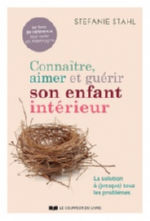 STAHL Stefanie Connaître aimer et guérir son enfant intérieur. La solution à (presque) tous les problèmes Librairie Eklectic