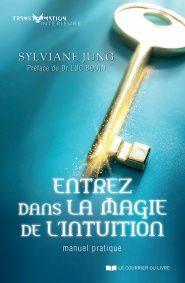 JUNG Sylviane Entrez dans la magie de l´intuition. Manuel pratique Librairie Eklectic