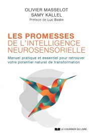 MASSELOT Olivier & KALLEL Samy Les Promesses de l´intelligence neurosensorielle Librairie Eklectic